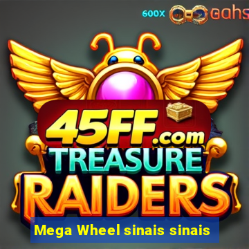 Mega Wheel sinais sinais